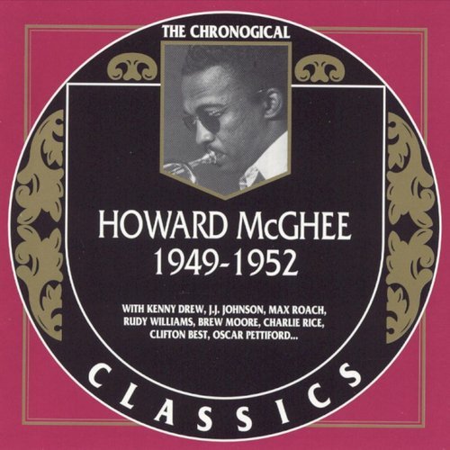 Howard McGhee - The Chronological Classics: 1949-1952 (2003)