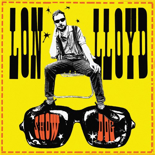 Lon Lloyd - Show Dog (2024) Hi Res
