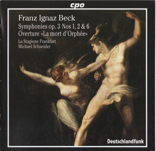 La Stagione Frankfurt, Michael Schneider - Beck: Symphonies op.3 Nos.1, 2, 6 (2004) CD-Rip