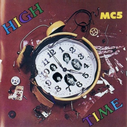 MC5 - High Time (Reissue) (1971/1992)
