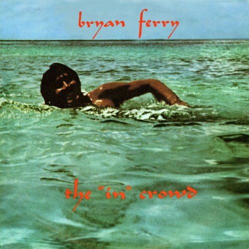 Bryan Ferry - The 'In' Crowd (2024)