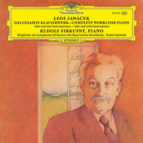 Rudolf Firkusny - Janáček: Zdenka-Variations; On the Overgrown Path; Reminiscence; Sonata 1.X.1905; In the Mists; Concertino (2024)