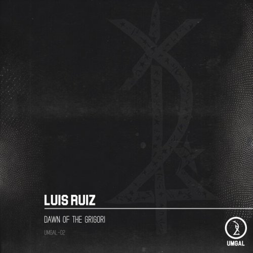LUIS RUIZ - Dawn Of The Grigori (2024)