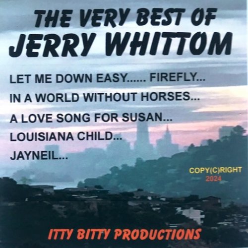 Jerry Whittom - The Very Best of Jerry Whittom (2024)
