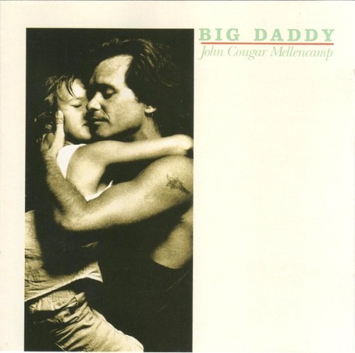 John Cougar Mellencamp - Big Daddy (1989)