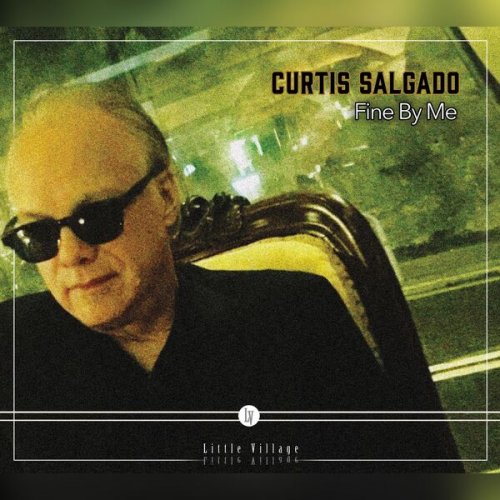 Curtis Salgado - Fine By Me (2024)