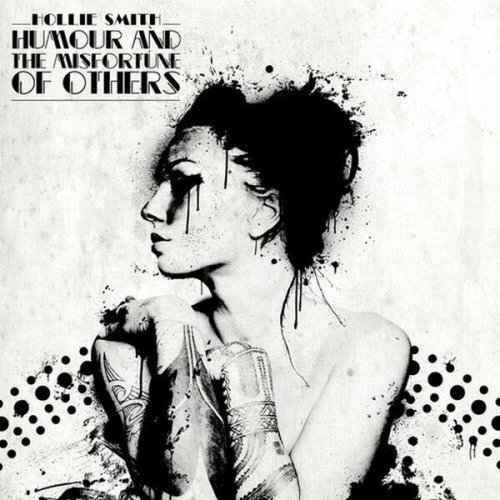 Hollie Smith - Humour and The Misfortune of Others (2010)