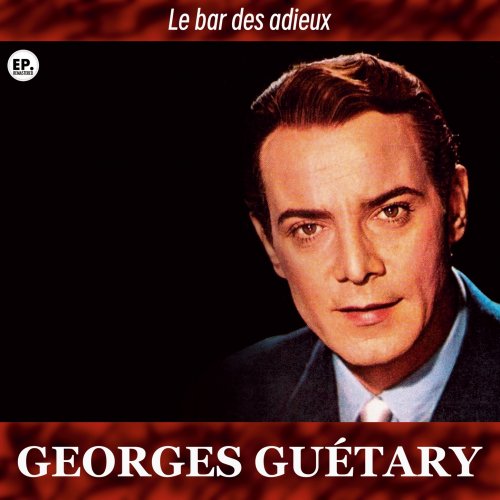 Georges Guetary - Le bar des adieux (Remastered) (2024)