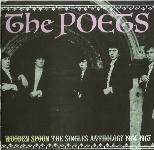 The Poets - Wooden Spoon: The Singles Anthology 1964-1967 (Reissue) (2011)