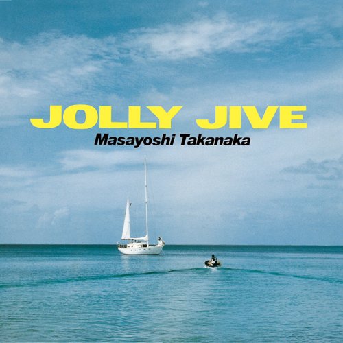 Masayoshi Takanaka - JOLLY JIVE (2013) Hi-Res