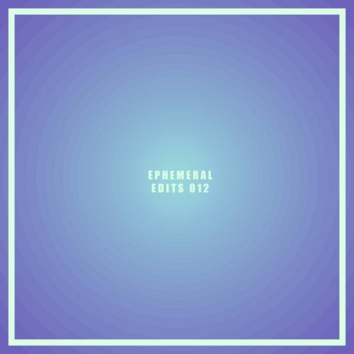 RFX - Ephemeral Edits 012 (2024)