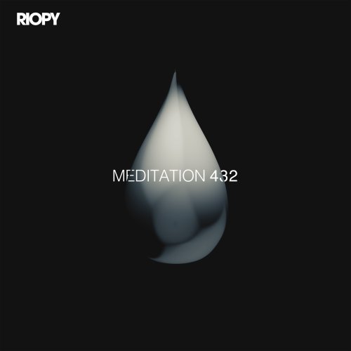 RIOPY - Meditation 432 (2024) [Hi-Res]
