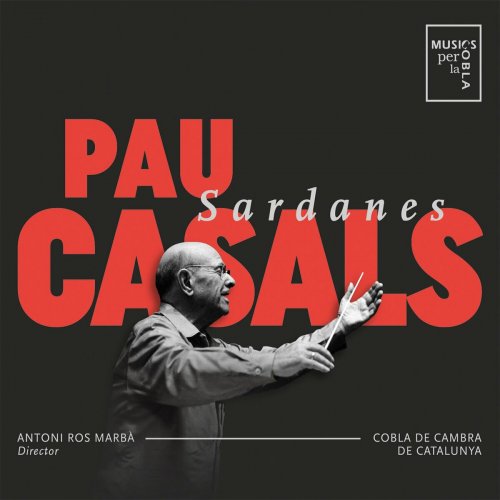 Cobla De Cambra De Catalunya - Pau Casals - Sardanes (2024)