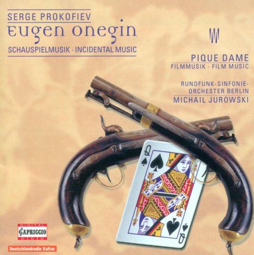 Rundfunk-Sinfonieorchester Berlin, Michail Jurowski - Prokofiev: Incidental Music for Eugene Onegin & The Queen of Spades (2005)