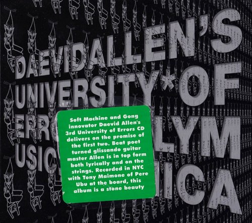 Daevid Allen's University Of Errors - Ugly Music.4.Monica (2003)