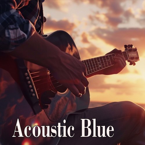 Alex Morning.Vibes - Acoustic Blues To Ease Your Soul (2024) [Hi-Res]