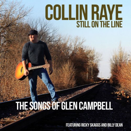 Collin Raye - Still on the Line....the Songs of Glen Campbell (2014)