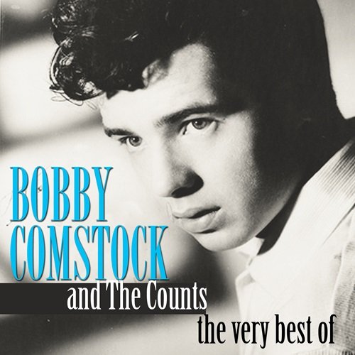 Bobby Comstock & The Counts - The Very Best Of (2010)