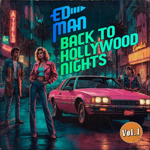 Ed Man - Back to Hollywood Nights, Vol. 1 (2024)