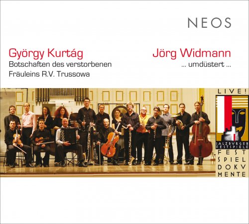 Österreichisches Ensemble für Neue Musik, Rüdiger Bohn - Kurtág: Messages Of The Late Miss R.V. Troussova & Umdüstert (2013)