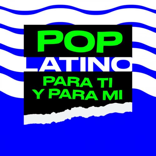 VA - Pop Latino Para Ti y Para Mi (2024)