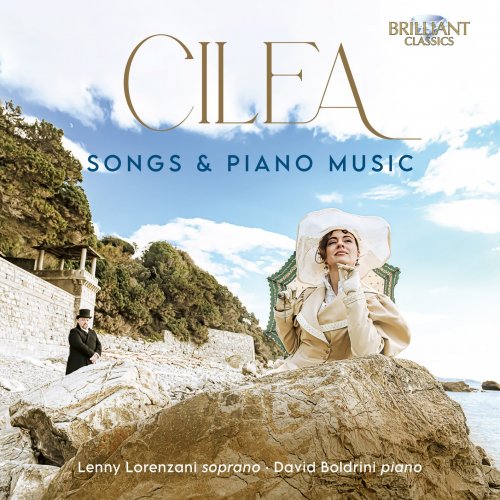 Lenny Lorenzani, David Boldrini - Cilea: Songs & Piano Music (2024) [Hi-Res]