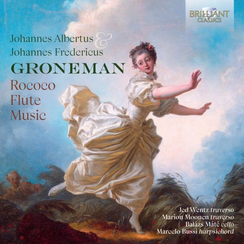 Jed Wentz, Marion Moonen, Balázs Máté, Marcelo Bussi - J.A. & J.F. Groneman: Rococo Flute Music (2024)