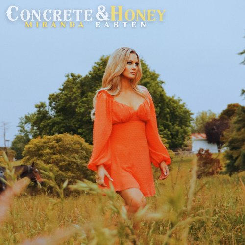 Miranda Easten - Concrete & Honey (2024)