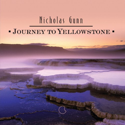 Nicholas Gunn - Journey to Yellowstone (2003)