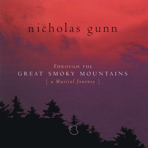 Nicholas Gunn - Through the Great Smoky Mountains: a Musical Journey (2002)