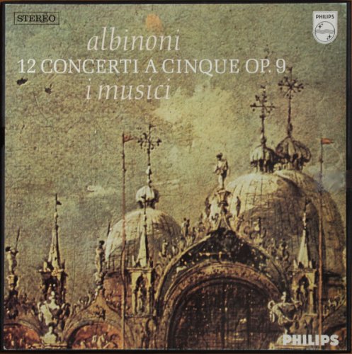 I Musici - Albinoni: 12 Concerti A Cinque Op. 9 (1968) [DSD]