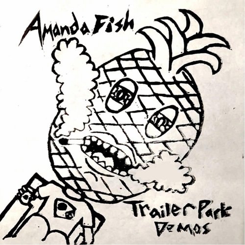 Amanda Fish - Trailer Park Demos (2022)