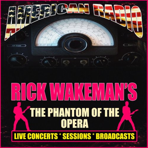 Rick Wakeman - Rick Wakeman's The Phantom of the Opera (2019)
