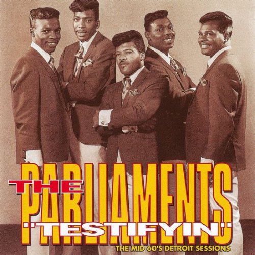 The Parliaments - Testifyin: The Mid 60's Detroit Session (1994)