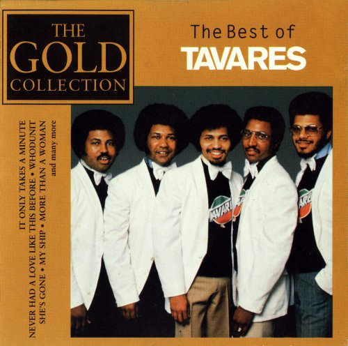 Tavares - The Gold Collection - The Best Of Tavares (1996)