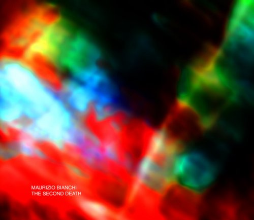 Maurizio Bianchi - The Second Death (2017)