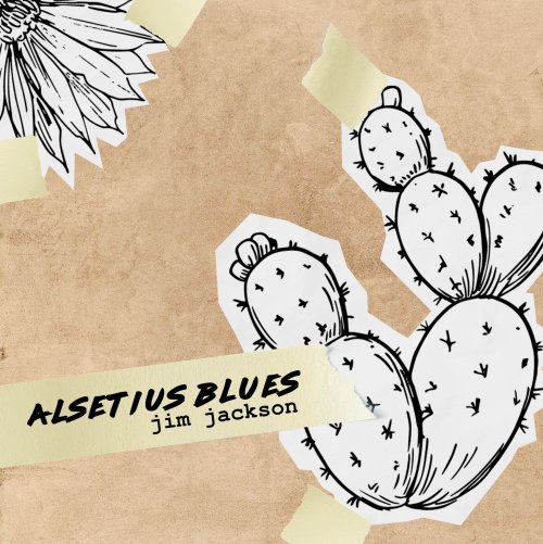 Jim Jackson - Alsetius Blues (2024) [Hi-Res]