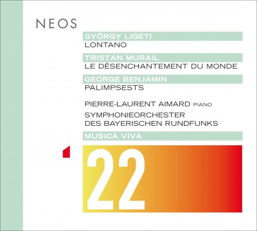 Pierre-Laurent Aimard, Symphonieorchester Des Bayerischen Rundfunks, George Benjamin - Musica viva, Vol. 22: Ligeti, Murail & Benjamin (2016)