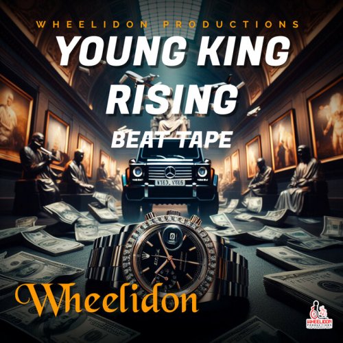 Wheelidon - Young King Rising (2024)