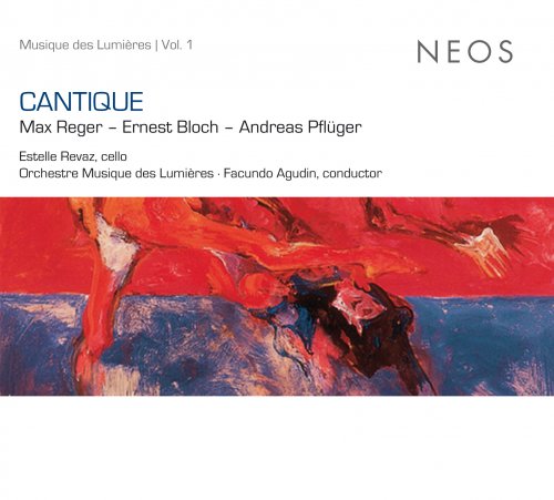 Estelle Revaz, Orchestre Musique des Lumières, Facundo Agudin - Cantique (2016)
