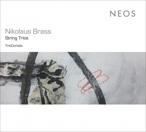 Trio Coriolis - Nikolaus Brass: String Trios (2017)