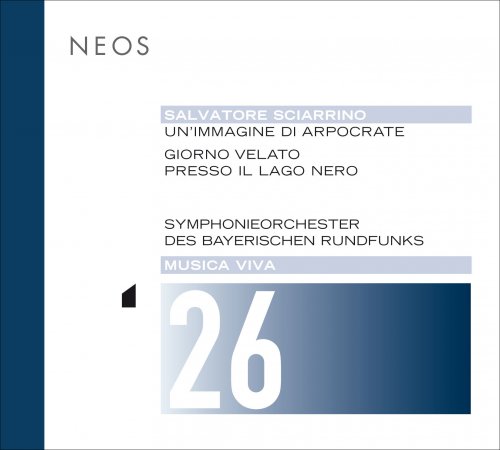 Symphonie-Orchester des Bayerischen Rundfunks - Musica viva, Vol. 26: Salvatore Sciarrino (2017)
