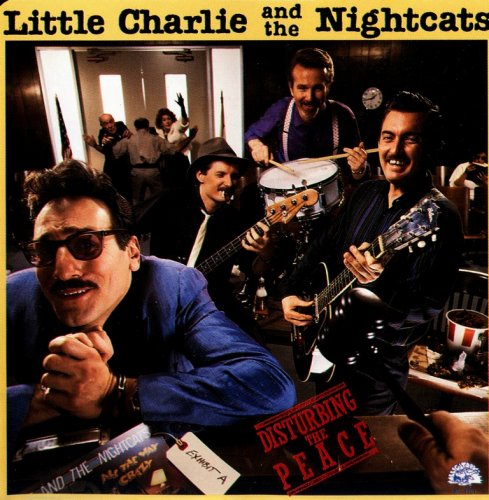 Little Charlie And The Nightcats - Disturbing The Peace (1988) CD-Rip