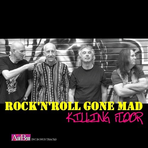 Killing Floor - Rock'n'Roll Gone Mad (2017)