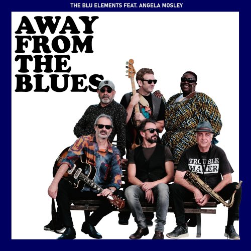 Angela Mosley, The Blu Elements - Away From The Blues (2024) [Hi-Res]