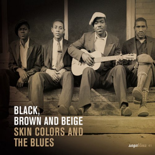 Various - Black, Brown And Beige - Skin Colors And The Blues (2007)