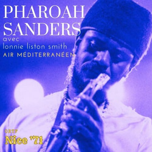 Pharoah Sanders - Air Mediterraneen (Live Nice '71) (2023)
