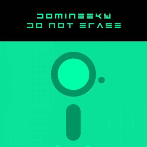 Domineeky - Do Not Erase (2024)