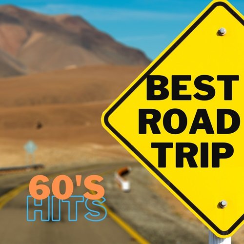 Various Artists - BEST ROAD TRIP 60'S HITS (2023)