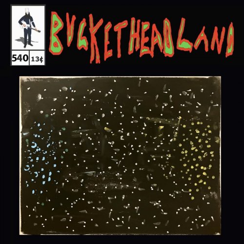 Buckethead - Communicating Through The Stars (Pike 540) (2023)